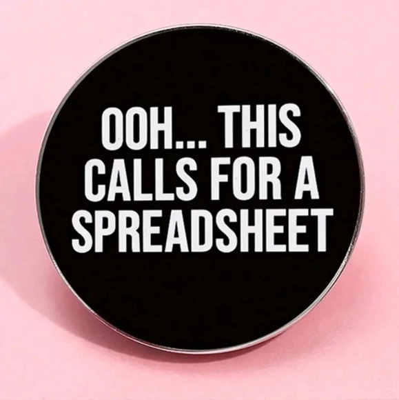 Funny oh this calls for a spreadsheet black enamel brooch pin accessories - Picture 6 of 8